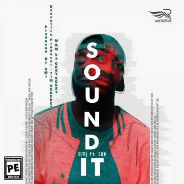 SMJ - Sound It Ft. IBK